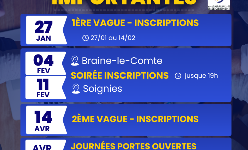 Soirées inscriptions et dates importantes